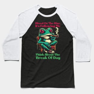 Think about the break of day Baseball T-Shirt